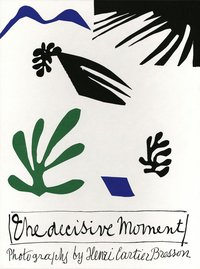The Decisive Moment: Photography of Henri Cartier-Bresson (Simon and Schuster 1952)