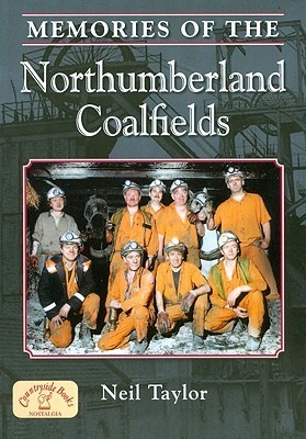 Memories of the Northumberland Coalfields