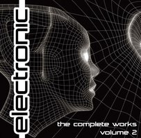 Electronic - The Complete Works Volume 2