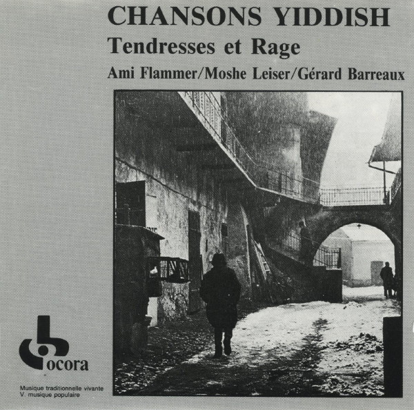 Chansons Yiddish : Tendresses Et Rage