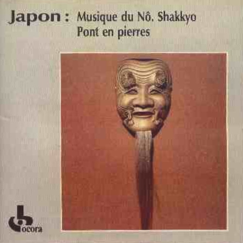 Japon: Musique Du Nô. Shakkyo = Pont En Pierres