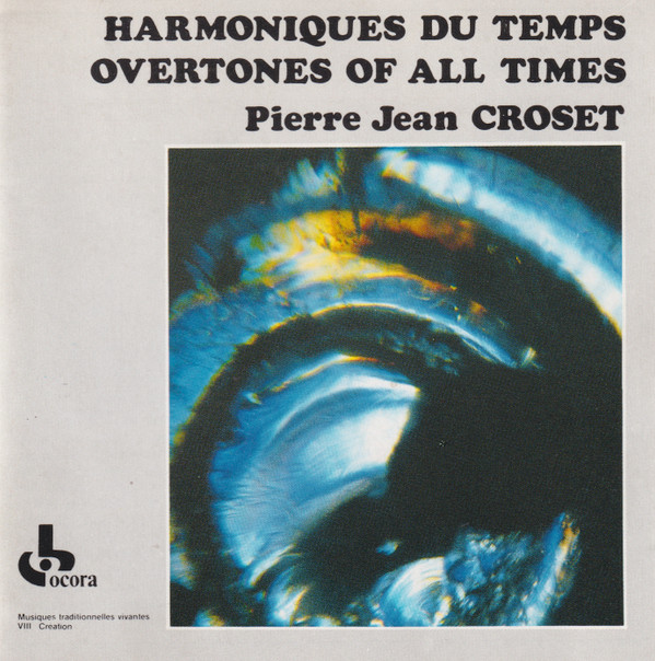 Harmoniques Du Temps / Overtones Of All Times