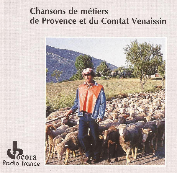 Chansons De Métiers De Provence Et Du Comtat Venaissin