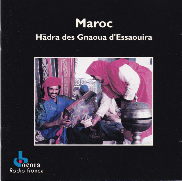 Maroc: Hādra Des Gnaoua D'Essaouira
