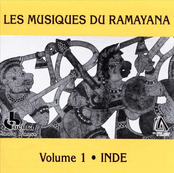 Les Musiques Du Ramayana: Volume 1 • Inde
