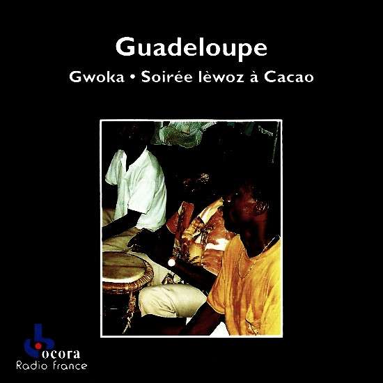 Guadeloupe : Gwoka - Soirée Lèwoz À Cacao