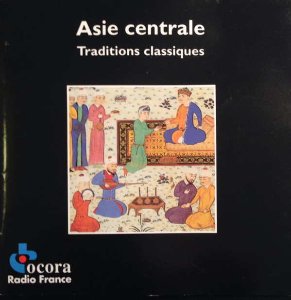 Asie Centrale - Traditions Classiques