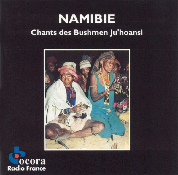 Namibie • Chants Des Bushmen Ju'hoansi