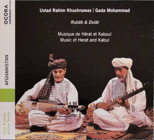 Afghanistan - Rubâb & Dutâr (Musique De Hérat Et Kaboul = Music Of Herat And Kabul)