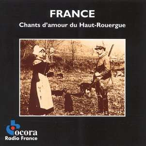 Chants D'Amour Du Haut-Rouergue