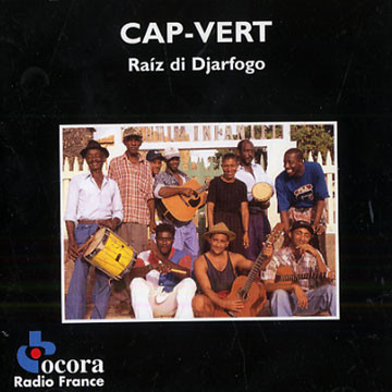 Cap-Vert: Traditions De L'île De Fogo = Cape Verde: Traditions Of The Fogo Island