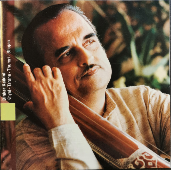 Inde Du Nord = North India: Khyal - Tarana - Thumri - Bhajan