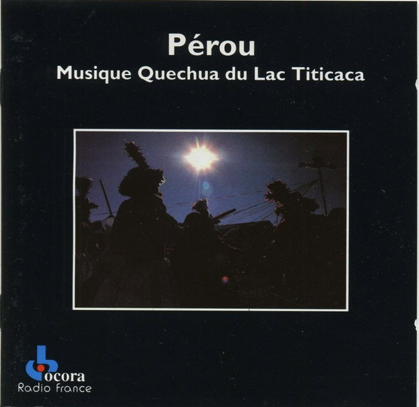 Pérou (Taquile, Île Du Ciel / Musique Quechua Du Lac Titicaca)