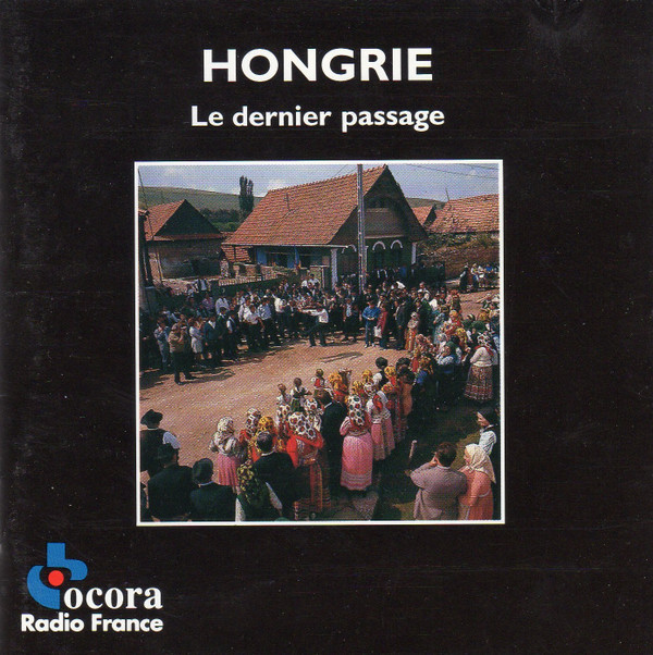 Hongrie: Le Dernier Passage