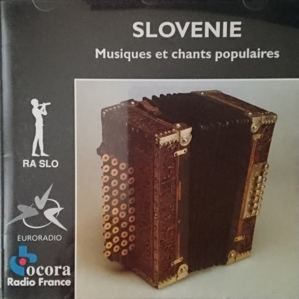 Slovénie - Musiques Et Chants Populaires