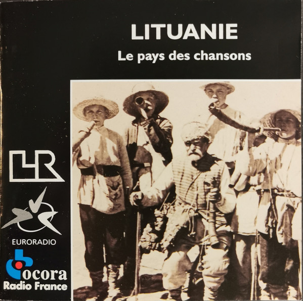 Lituanie: Le Pays Des Chansons = Lithuania: The Country Of Songs
