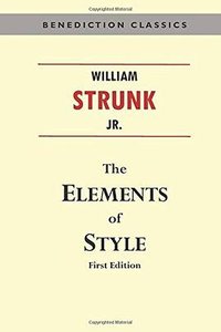 The Elements of Style (Benediction Classics 2016)