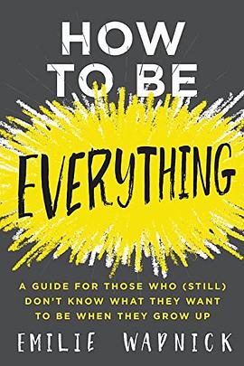 How to Be Everything