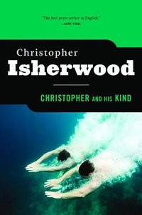 Christopher and His Kind (Univ Of Minnesota Press 2001)