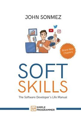 Soft Skills: The Software Developer's Life Manual