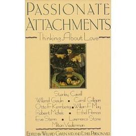 Passionate Attachments (Thinking About Love)