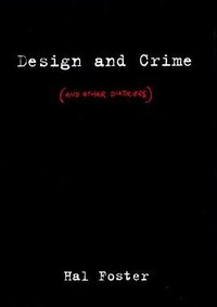 Design and Crime (Verso 2003)
