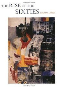 The Rise of the Sixties (Yale University Press 2005)