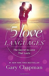 The 5 Love Languages (Northfield Publishing 2015)