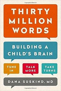 Thirty Million Words (Penguin Publishing Group 2015)