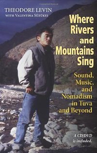Where Rivers and Mountains Sing (Indiana University Press 2006)