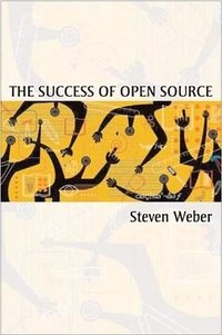 The Success of Open Source (Harvard University Press 2004)