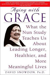 Aging with Grace (Bantam 2002)