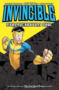 Invincible Compendium, Volume 1