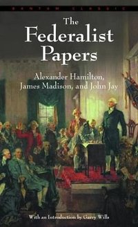 The Federalist Papers (Bantam Classics 1982)