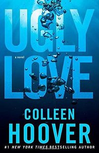 Ugly Love (Atria Books 2014)