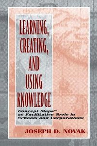 Learning, Creating, and Using Knowledge (Routledge 1998)