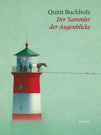 Der Sammler der Augenblicke. (Carl Hanser 1997)