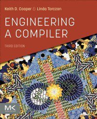 Engineering a Compiler (3/e) (Morgan Kaufmann 2022)