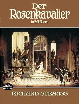 Der Rosenkavalier in Full Score施特劳斯《蔷薇骑士》全谱