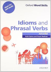 Idioms & Phrasal Verbs:Advanced (Oxford University Press 2011)