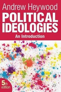 Political Ideologies (Palgrave Macmillan 2012)