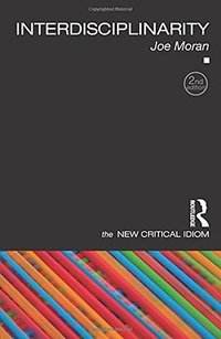 Interdisciplinarity (Routledge 2010)