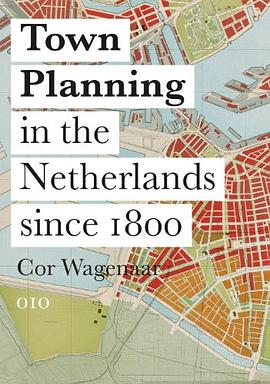 Town Planning in the Netherlands 1850-2000