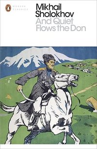 And Quiet Flows the Don (Penguin Press 2017)