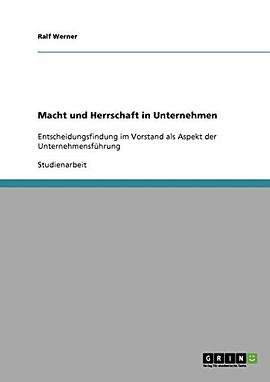 Macht und Herrschaft in Unternehmen