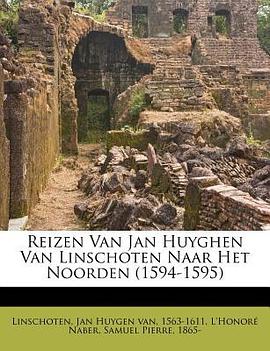 Reizen Van Jan Huyghen Van Linschoten Naar Het Noorden