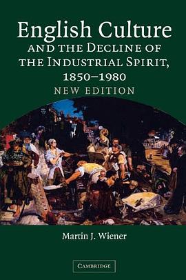 English Culture and the Decline of the Industrial Spirit, 1850-1980