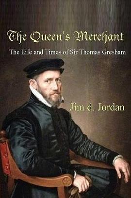The Queen's Merchant - The Life and Times of Sir Thomas Gresham