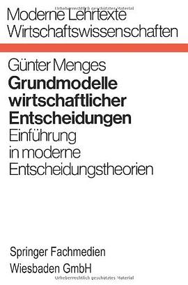 Grundmodelle wirtschaftlicher Entscheidungen
