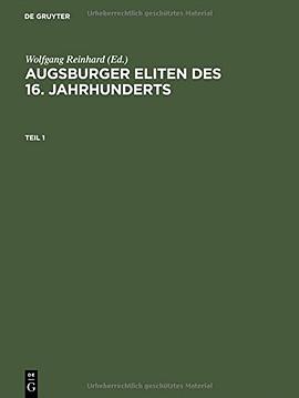 Augsburger Eliten des 16. Jahrhunderts